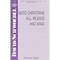 Hinshaw Music Good Christians All, Rejoice and Sing! SATB composed by David Schwoebel thumbnail