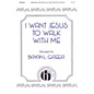 Hinshaw Music I Want Jesus to Walk with Me SATB arranged by Bryan L. Greer thumbnail