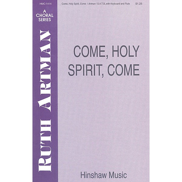 Hinshaw Music Come, Holy Spirit, Come SATB composed by Ruth Artman