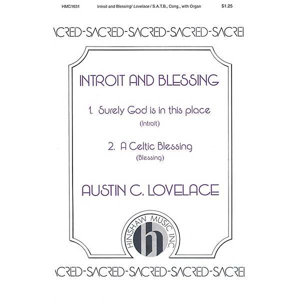 Hinshaw Music Introit and Blessing Various Voicings composed by Austin Lovelace