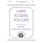 Hinshaw Music I Want to Serve You, Lord SATB composed by Valerie Crescenz thumbnail