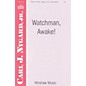 Hinshaw Music Watchman, Awake SATB composed by Carl Nygard, Jr. thumbnail