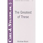 Hinshaw Music The Greatest of These SATB composed by Carl Nygard, Jr. thumbnail