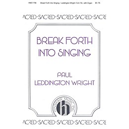 Hinshaw Music Break Forth into Singing SATB composed by Paul Leddington Wright