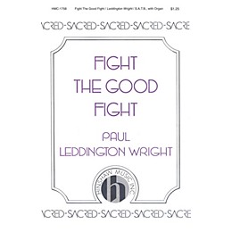 Hinshaw Music Fight the Good Fight SATB composed by Paul Leddington Wright