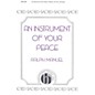 Hinshaw Music An Instrument of Your Peace SATB composed by Ralph Manuel thumbnail