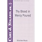 Hinshaw Music Thy Blood in Mercy Poured SATB composed by Carl Nygard, Jr. thumbnail