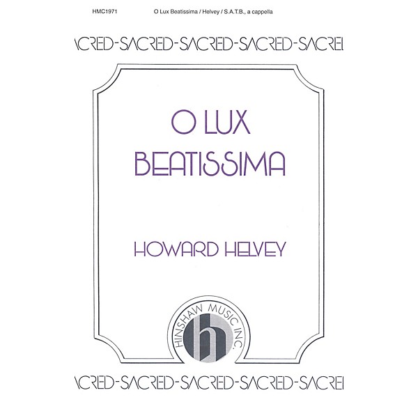Hinshaw Music O Lux Beatissima SATB arranged by Howard Helvey