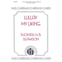 Hinshaw Music Lullay My Liking SATB composed by Thomas Slawson