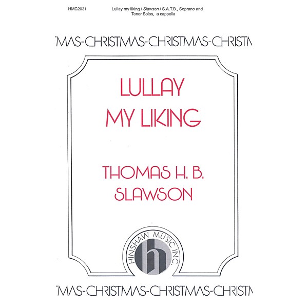 Hinshaw Music Lullay My Liking SATB composed by Thomas Slawson