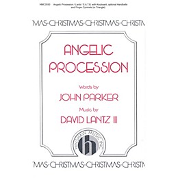 Hinshaw Music Angelic Procession SATB composed by David Lantz III