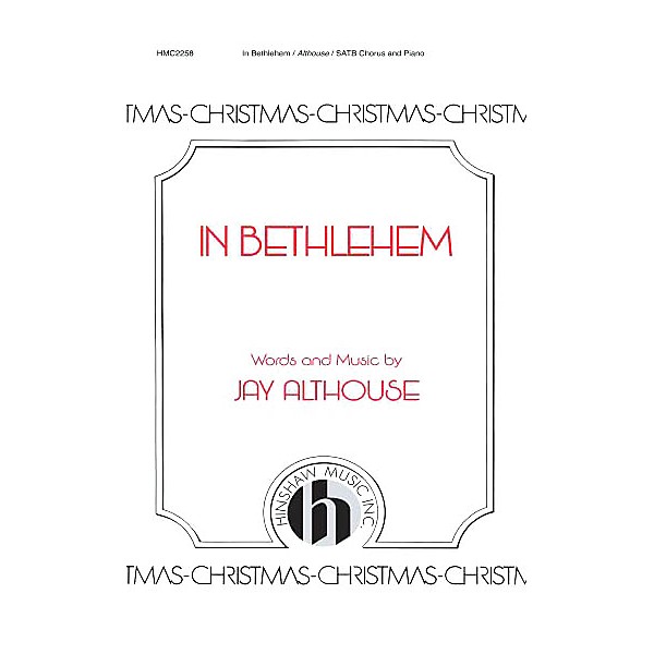 Hinshaw Music In Bethlehem SATB composed by Jay Althouse