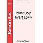 Hinshaw Music Infant Holy, Infant Lowly SAB arranged by Robert Lau thumbnail