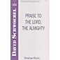Hinshaw Music Praise to the Lord the Almighty SATB arranged by David Schwoebel thumbnail