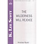 Hinshaw Music The Wilderness Will Rejoice SSAATTBB composed by K. Lee Scott thumbnail