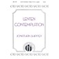 Hinshaw Music Lenten Contemplation SATB composed by Jonathan Shippey thumbnail