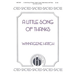 Hinshaw Music A Little Song of Thanks SA composed by Winnagene Hatch