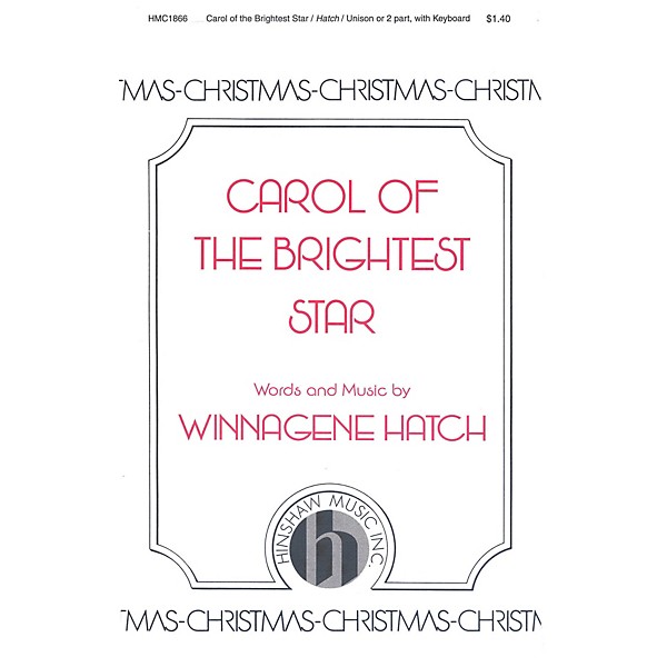 Hinshaw Music Carol of the Brightest Star UNIS composed by Winnagene Hatch