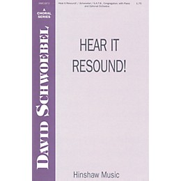 Hinshaw Music Hear It Resound SATB composed by David Schwoebel