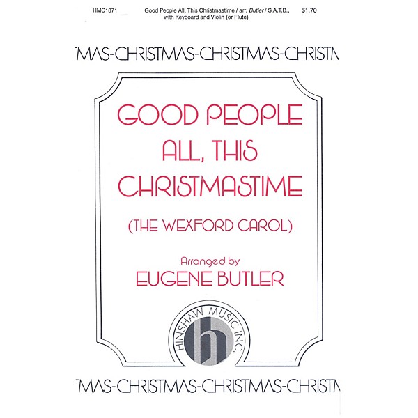 Hinshaw Music Good People All, This Christmastime SATB arranged by Eugene Butler