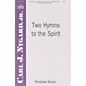 Hinshaw Music Two Hymns to the Spirit SATB arranged by Carl Nygard, Jr. thumbnail