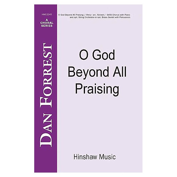 Hinshaw Music O God Beyond All Praising SATB arranged by Dan Forrest