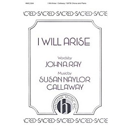 Hinshaw Music I Will Arise SATB composed by Susan Naylor Callaway