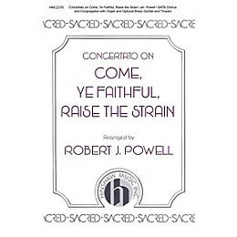 Hinshaw Music Concertato on Come, Ye Faithful, Raise the Strain SATB arranged by Robert Powell