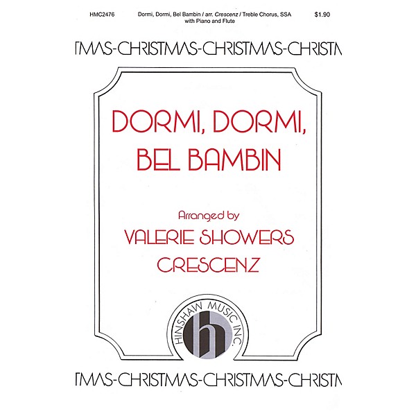 Hinshaw Music Dormi, Dormi, Bel Bambin SSA arranged by Valerie Showers Crescenz