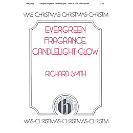 Hinshaw Music Evergreen Fragrance, Candlelight Glow SATB composed by Richard Smith