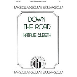 Hinshaw Music Down the Road 2PT TREBLE composed by Natalie Sleeth