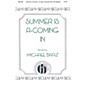Hinshaw Music Summer Is A-coming In 3 Part arranged by Michael Braz thumbnail