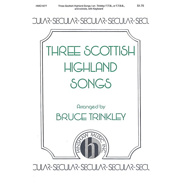 Hinshaw Music Three Scottish Highland Songs TTB arranged by Bruce Trinkley