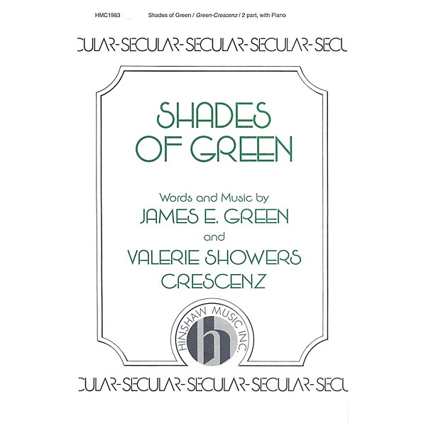 Hinshaw Music Shades of Green SA composed by James Green