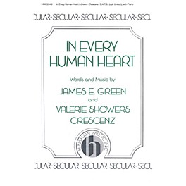 Hinshaw Music In Every Human Heart SATB composed by James E. Green