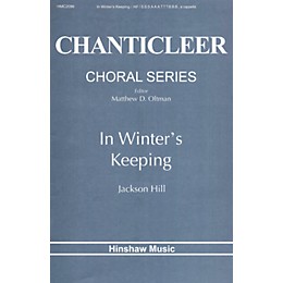 Hinshaw Music In Winter's Keeping SATB composed by Jackson Hill