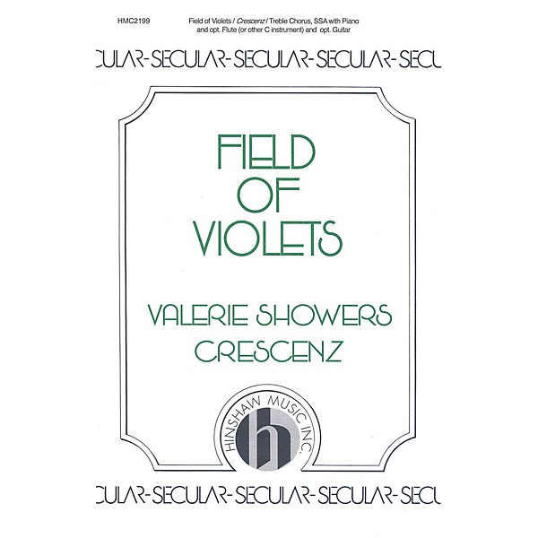 Hinshaw Music Field of Violets SSA composed by Valerie Crescenz