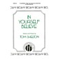 Hinshaw Music In Yourself Believe SSA composed by Tom Shelton thumbnail