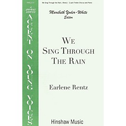 Hinshaw Music We Sing Through the Rain SA composed by Earlene Rentz