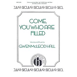 Hinshaw Music Come, You Who Are Filled SATB composed by Gwen McLeod Hall