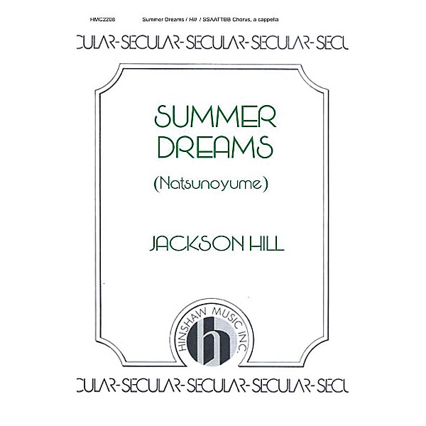 Hinshaw Music Summer Dreams SSAATTBB composed by Jackson Hill