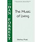 Hinshaw Music The Music of Living TTBB composed by Dan Forrest thumbnail