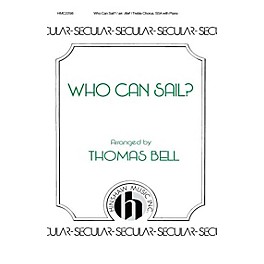 Hinshaw Music Who Can Sail? SSA arranged by Thomas Bell