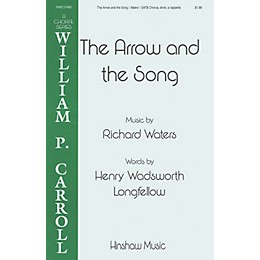 Hinshaw Music The Arrow and the Song SATB DV A Cappella composed by Richard Waters