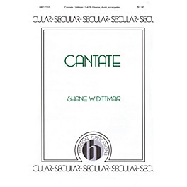 Hinshaw Music Cantate SATB Divisi composed by Shane W. Dittmar