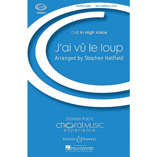 Boosey and Hawkes J'ai vû le loup (CME In High Voice) SSA A Cappella composed by Stephen Hatfield