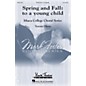 Mark Foster Spring and Fall: To a Young Child (Mark Foster Ithaca College Series) SATB a cappella by Tawnie Olson thumbnail