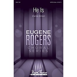 Mark Foster He Is (Eugene Rogers Choral Series) SATB a cappella composed by Carlos Simon