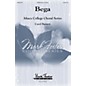 Mark Foster Bega SATB Divisi composed by Carol Barnett thumbnail