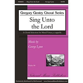 National Music Publishers Sing unto the Lord SATB a cappella composed by George Lynn